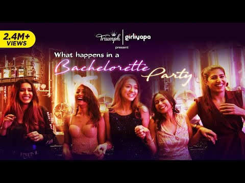 What Happens In A Bachelorette Party feat. Shreya, Hira, Ronjini, Samentha & Tithi