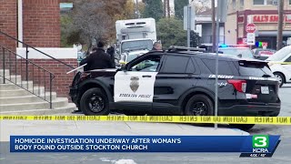 Woman found dead outside Stockton church in homicide