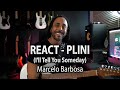 React - I'll Tell You Someday - PLINI