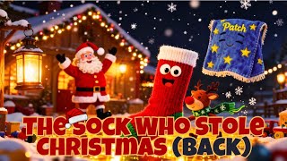 The Sock Who Stole Christmas back   Heartwarming Christmas Story For Kids U0026 Families