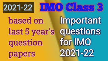 IMO class 3 | IMO class 3 previous year papers | important questions for IMO class 3 | IMO 2021-22