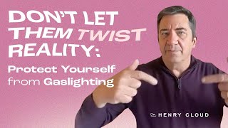 Celebrity How to Protect Yourself from Manipulation & Invalidation | Dr. Henry Cloud Wealth