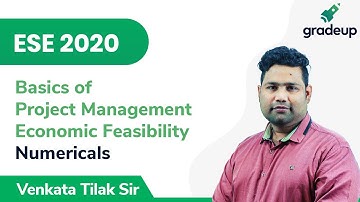 Economic Feasibility : Numericals | ESE 2020 | Basics of Project Management | Gradeup