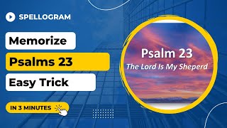 How to memorize Psalms 23 in just 3 minutes