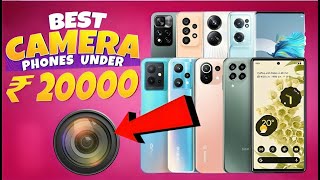 Top 5 Best Camera Smartphones Under ₹20000 | Best Camera Phone Under 20000 In India