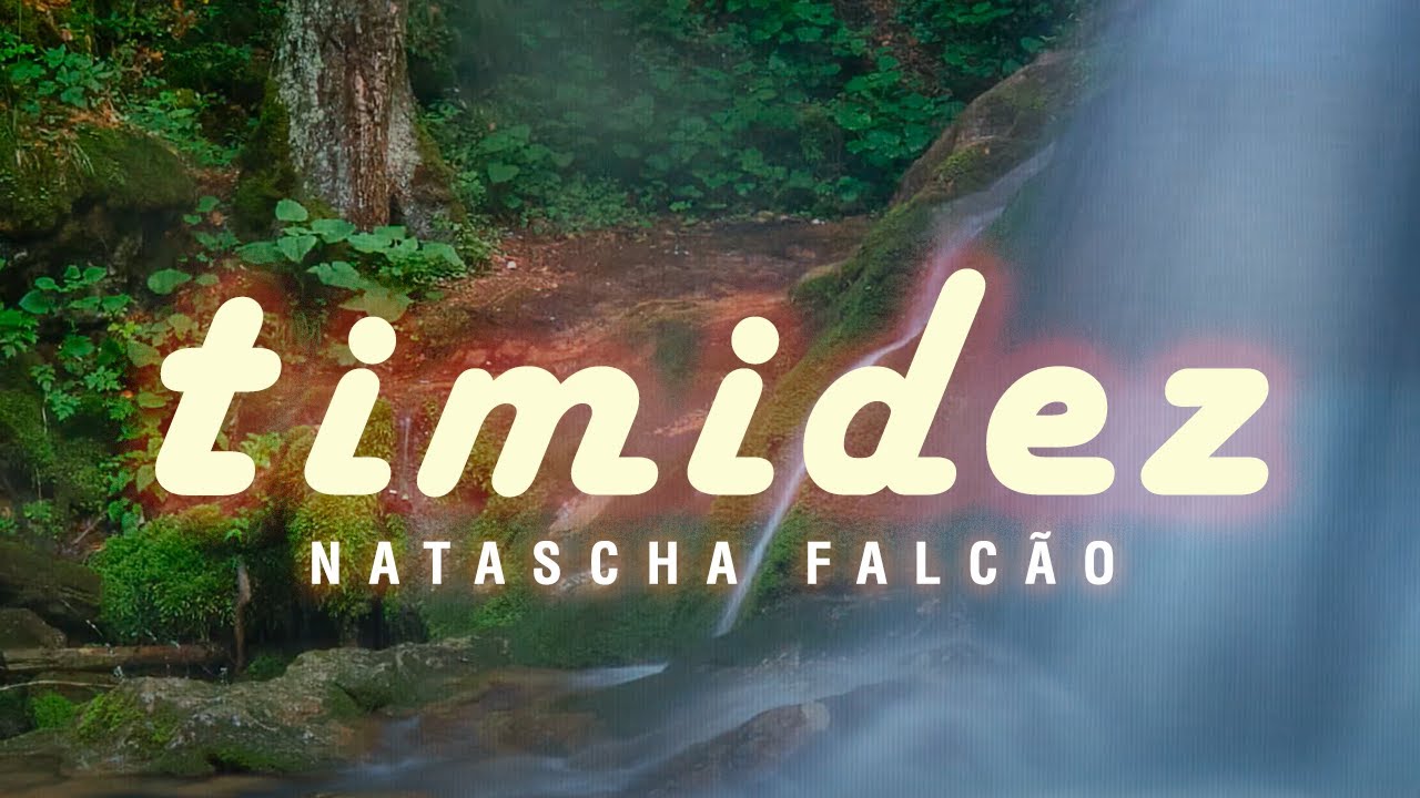 Natascha Falcão | Timidez (Lyric Video) | Universo de Paixão