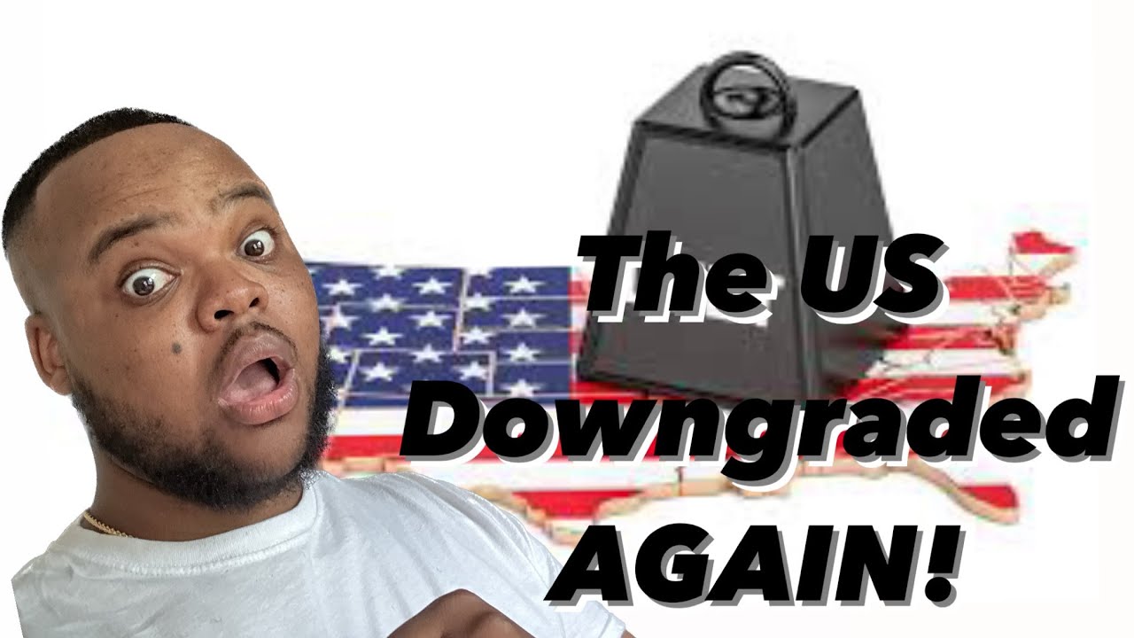 US Credit Downgraded Again in 2023 | The US has been Downgraded AGAIN ...