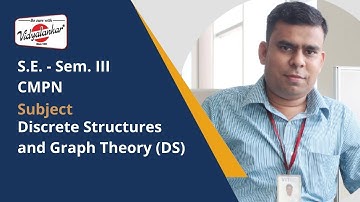 S.E.(Sem III) : CMPN Branch :  Discrete Structures and Graph Theory (DS) Subject