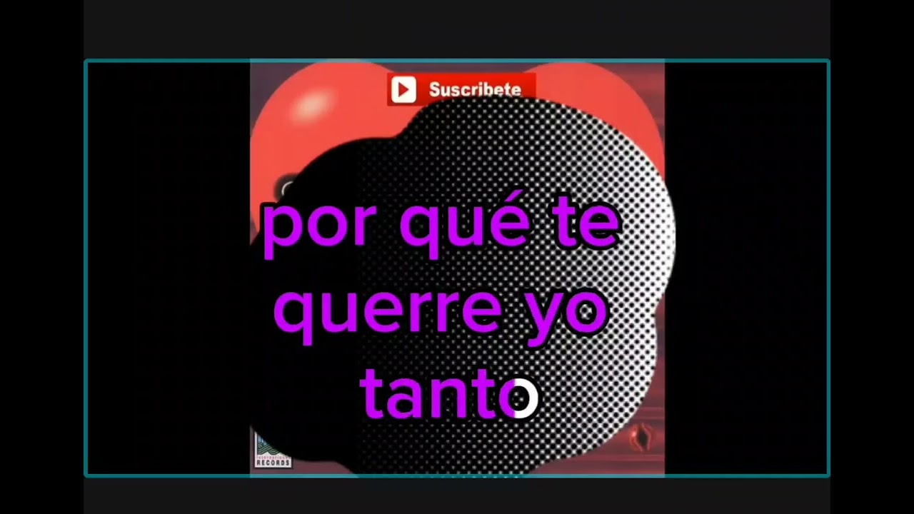 Los bondadosos porque te querre yo tanto karaoke 