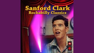 Video thumbnail of "Sanford Clark - Still As The Night"