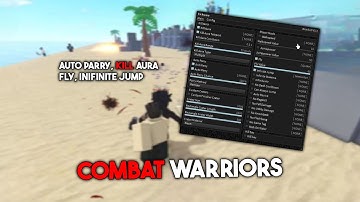 Combat Warriors Script Hack GUI | Auto Parry, Kill Aura, Infinite Jump, Walkspeed and more