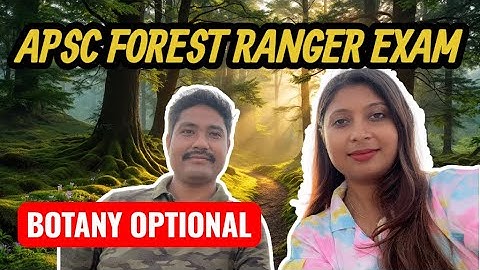 Botany Optional | How to Prepare for APSC Forest Ranger Exam | By Nitesh Boro