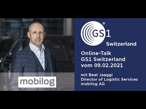 GS1 Online Talk - Die mobilog AG als neuer Logistik Dienstleister und Tochterfirma der AMAG Group AG