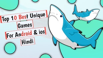 Top 10 best unique concept games for android and ios in hindi || 10 best unique games for mobile