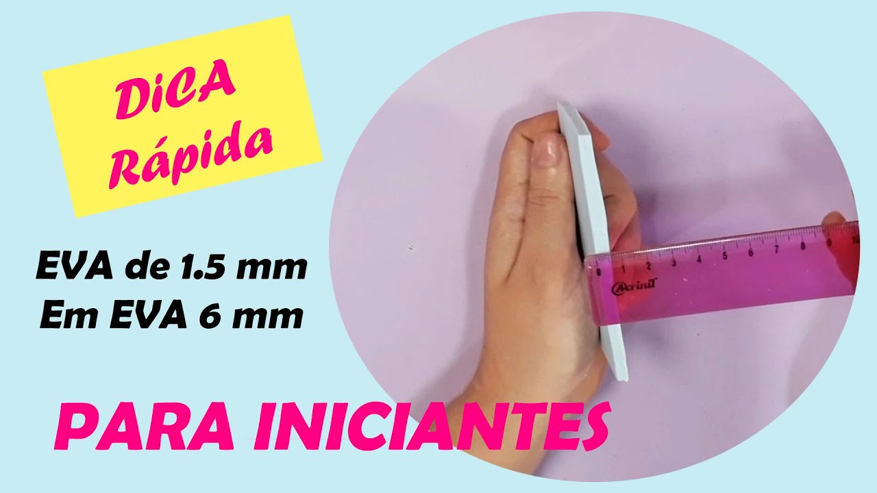 Faça EVA de 6 mm  com  EVA de 1.5 mm| Como Duplar o EVA Corretamente | Laís Braz | Escola do EVA