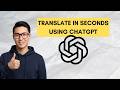 How to Translate in Seconds Using ChatGPT (Fast &amp; Accurate Guide)