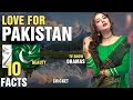 10 Biggest Reasons People Love Pakistan
