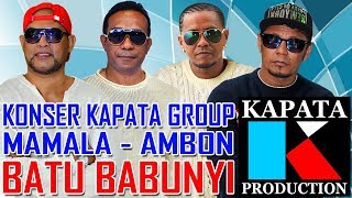 LAGU AMBON POPULER - BATU BABUNYI - KAPATA Live in MAMALA AMBON