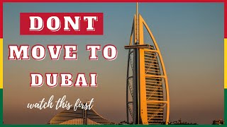 3 REASON WHY YOU SHOULD NOT MOVE TO DUBAI/living in Dubai 🇦🇪
