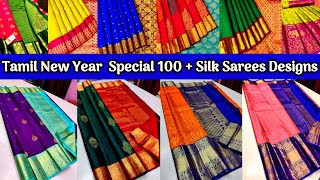 Tamil New Year Special 100 + Silk Saree Designs|Tamil New Year 2023|Silk Sarees Collection|Trending