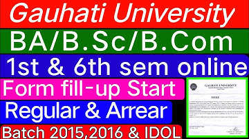 BA/B.Sc/B.Com 1st & 6th semester Online Form fill-up Regular & Arrear Batch 2015,2016 GU