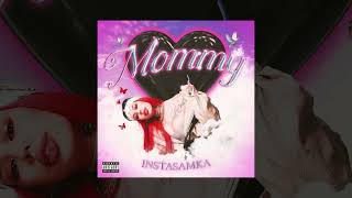 INSTASAMKA - MOMMY (INSTRUMENTAL, prod.by kitte)