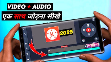 how to merge audio and video in kinemaster 2025