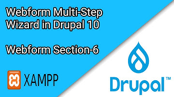 How to Create Multi step Wizard Webform in Drupal 10-  Section 6 | Drupal Tutorial #13