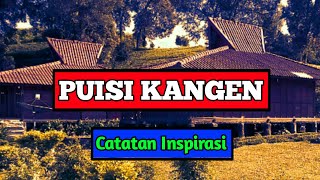 Puisi Kangen || puisi kangen pacar || story wa puisi kangen