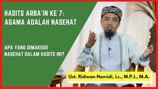 Hadits Arba'in ke 7: Agama Adalah Nasehat. Apa yang dimaksud nasehat dalam hadits ini?