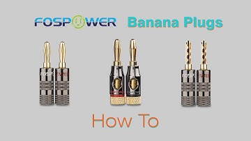 How To Use Speaker Banana Plugs - FosPower