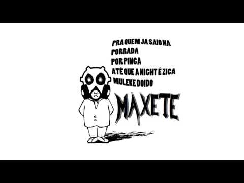 Maxete - Pra Quem Já Saiu Na Porrada Por Pinga [FULL ALBUM, 2012]