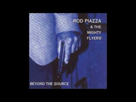 Rod Piazza - Beyond the source