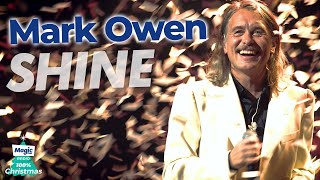 Mark Owen - Shine | Magic Of Christmas 2022