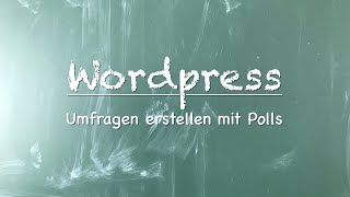 Wordpress - Umfragen mit Polls