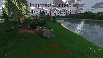 Unturned|Dakota & I|1 Hour Raw Video