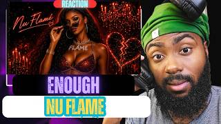 Nu Flame - Enough | FIRST REACTION