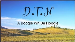 D.T.N ( Lyrics ) - A Boogie Wit Da Hoodie