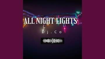 Dj Co (All Night Lights deephouse 2025)