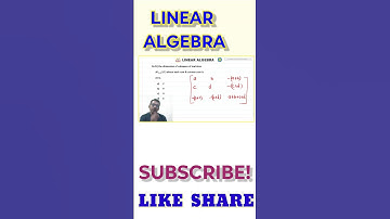 25 the dimension of subspace of matrices M(3×3) (R) whose each row & column sum is Zero.