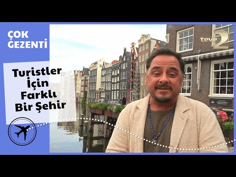 Çok Gezenti | Amsterdam - Turistler İçin Farklı Bir Şehir