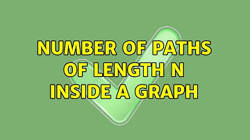 Number of paths of length N inside a graph