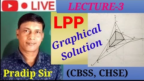 Graphical Solution of LPP//🔴 LPP// CBSE, CHSE/Pradip Sir