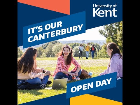 Canterbury Campus Open Day | Saturday 2nd July 2022 | University of Kent