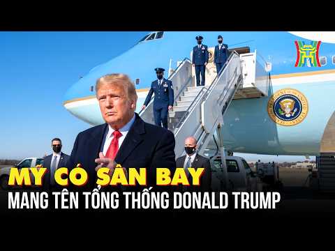 US Gets Airport Named After President Donald Trump