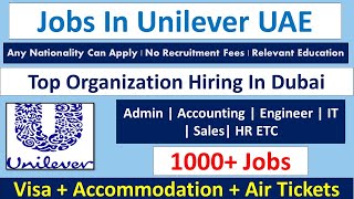 Unilever Company Jobs In Dubai – UAE 2021