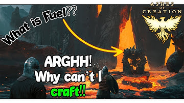 Fuel Explained for CRAFTING  | Ashes of Creation Alpha 2  |