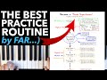 The Best Piano Practice Routine (by FAR...)