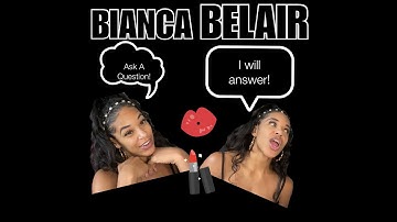 Bianca Blair- Ask Me a Question Part 2