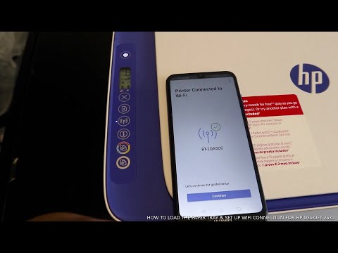 HOW TO LOAD THE PAPER TRAY & SET UP WIFI CONNECTION FOR HP DESKJET 2630